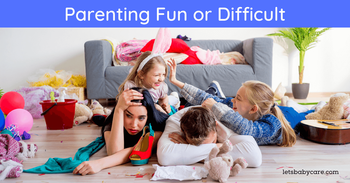 Parenting Fun or Difficult
