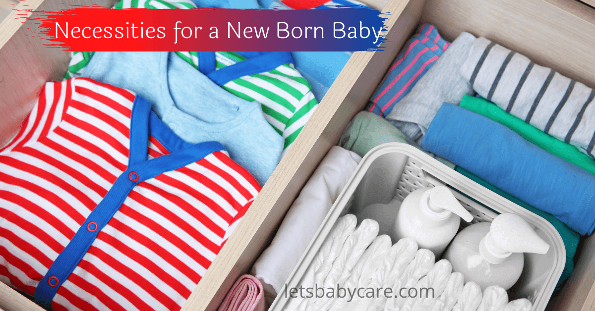 Necessities for a New Born baby